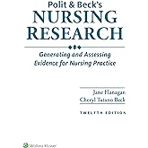 Polit &amp; Beck's Nursing Research: Generating and Assessing Evidence for Nursing Practice