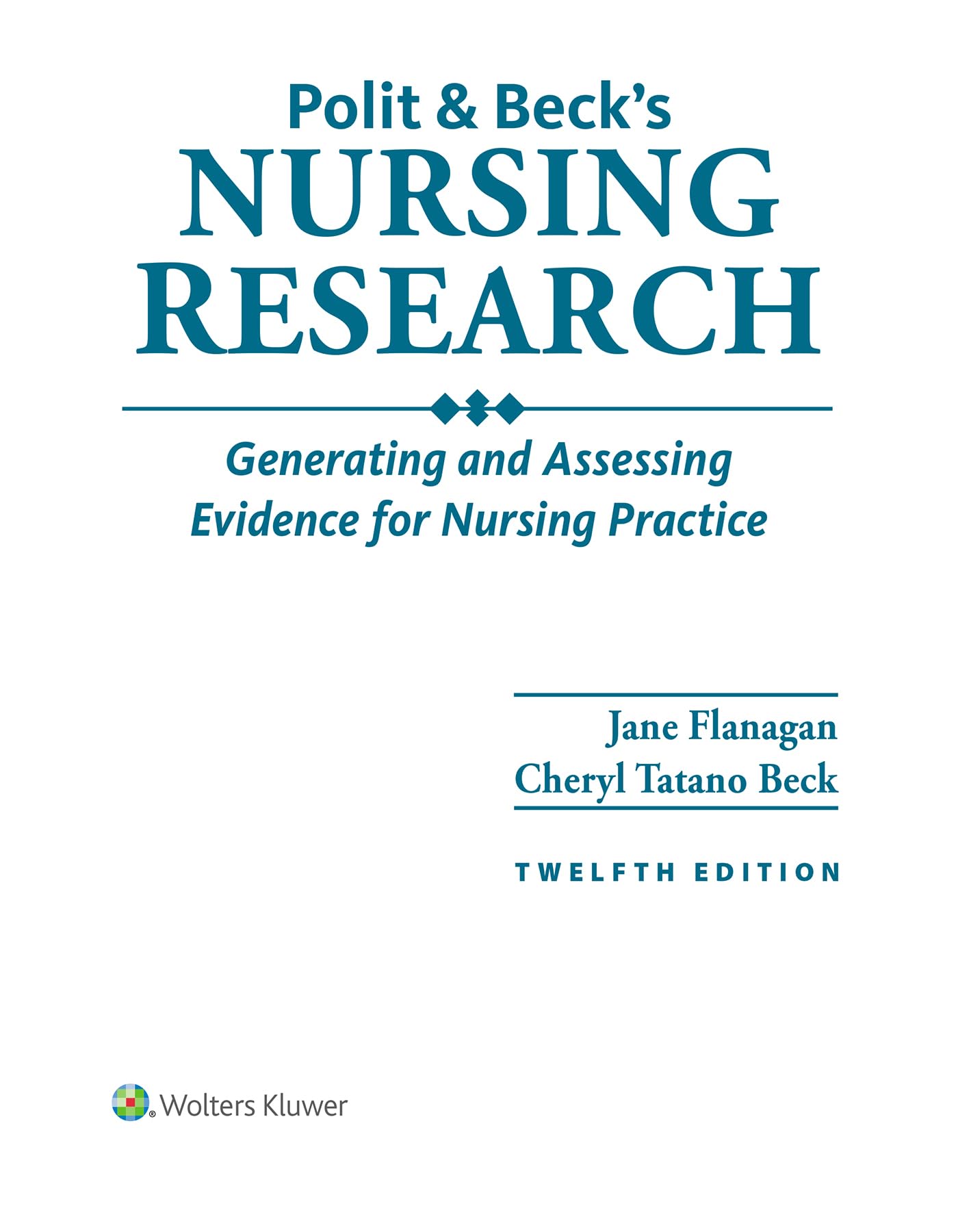 Polit & Beck's Nursing Research Generating And Assessing Evidence For Nursing Practice
