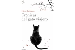 Crónicas del gato viajero / The Travelling Cat Chronicles (Spanish Edition)