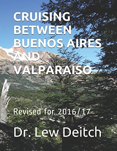 CRUISING BETWEEN BUENOS AIRES AND VALPARAISO: Revised for 2016/17
