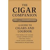 The Cigar Companion: A Guide to Cigars &amp; Logbook