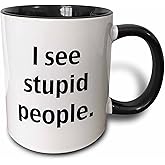 3dRose I see stupid people 11oz Two-Tone Black Mug