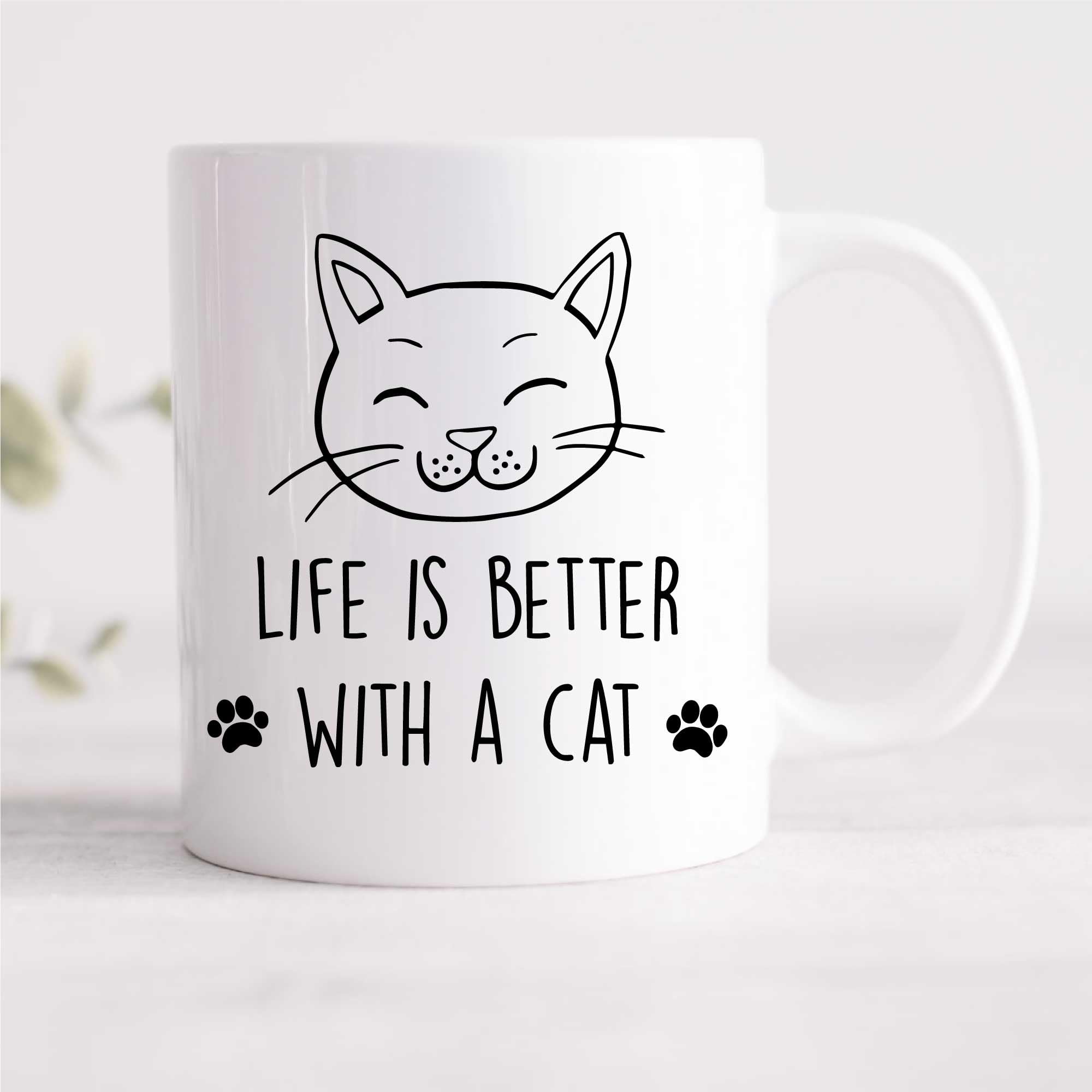 60 Second Makeover Limited Cat Life is Better with A Cat Mug Pet Present Kitten Friend Funny Mug