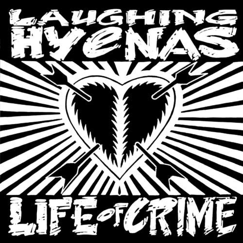 Album Art for Life Of Crime by Laughing Hyenas