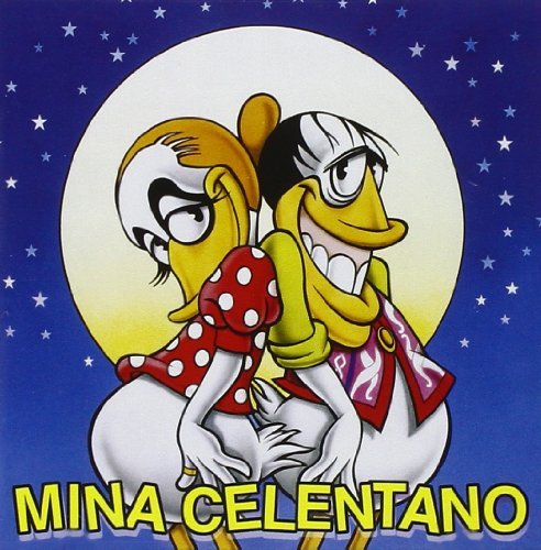 Mina - Mina Celentano By Mina Celentano &amp; Adriano (2011-08-30) - Zortam Music