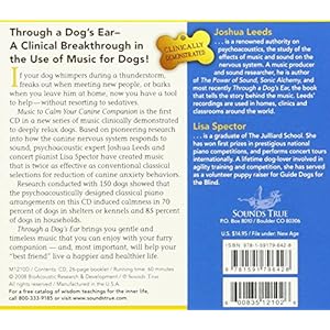 Through a Dog's Ear: Music to Calm Your Canine Companion, Volume 1