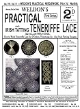 Weldon's 2D #195 c.1901 - Practical Teneriffe Lace & Irish Tatting (Weldon's Practical Needlework) by 