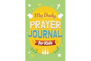 My Daily Prayer Journal for Kids: 6x9 Inches Prayer Notebook for Boys and Girls