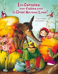 Les  carottes sont cuites pour le grand méchant loup !