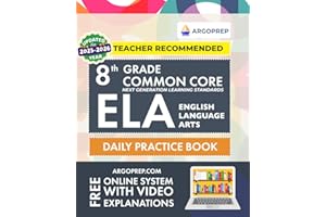 8th Grade Common Core ELA (English Language Arts): Daily Practice Workbook | 300+ Practice Questions and Video Explanations |