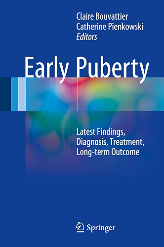 Download Early Puberty: Latest Findings, Diagnosis, Treatment, Long-term Outcome (English Edition) PDF
