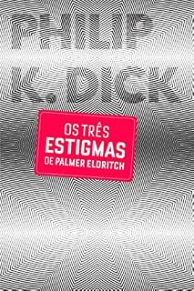 Livro Os Três Estigmas de Palmer Eldritch
