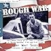 Rough War: The Combat Story of Lt. Paul J. Eastman, a