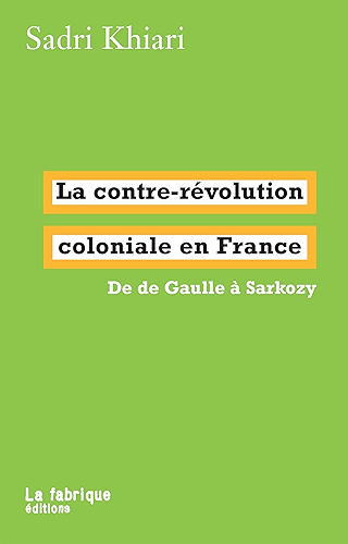 Download La contre-révolution coloniale en France: De de Gaulle à Sarkozy PDF