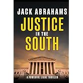 Justice in the South: A Legal Thriller (Ryan Noble Legal Thriller Series)