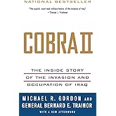 Cobra II: The Inside Story of the Invasion and Occupation of Iraq