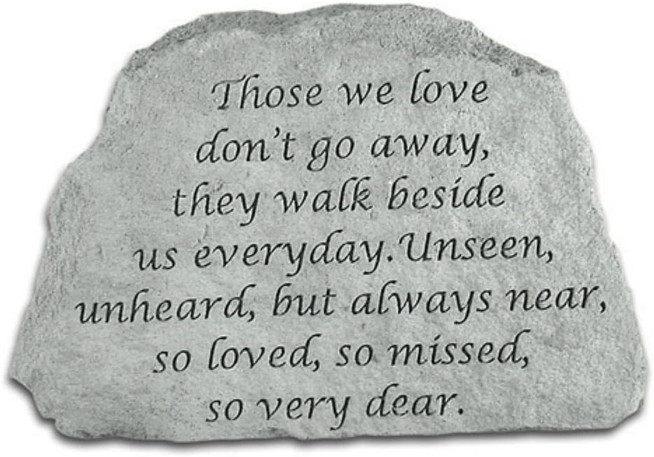Kay Berry Memorial Stone 6.5x4.5in Those We Love Don’t Go Away