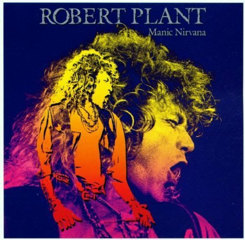 Robert Plant - Manic Nirvana 狂
