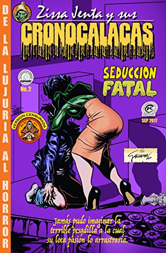 Zissa Jenta y sus Cronocalacas: Seducción Fatal (Spanish Edition)