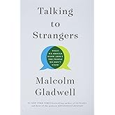 Talking to Strangers: What We Should Know about the People We Don't Know