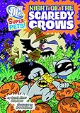 Night of the Scaredy Crows (DC Super-Pets)