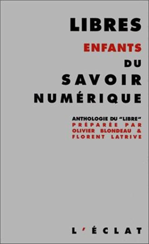 Download Libres enfants du savoir numérique: Une anthologie du Libre (Premier Secours) PDF