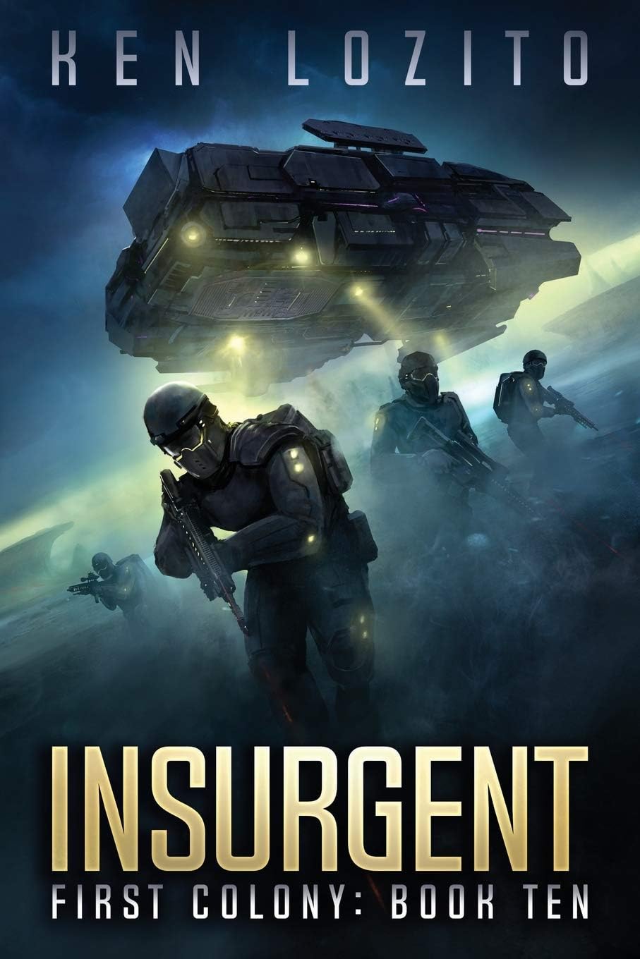 Insurgent (First Colony Book 10)