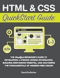 HTML and CSS QuickStart Guide: The Simplified