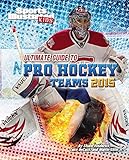 Ultimate Guide to Pro Hockey Teams 2015 (Sports Illustrated Kids)