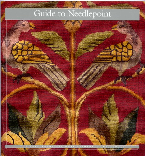 Guide to Needlepoint - Washington National Cathedral (The Washington National Cathedral Guidebooks) by (Paperback)