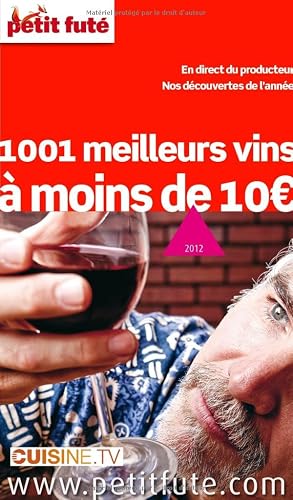 Download Petit Futé 1001 meilleurs vins à moins de 10 euros PDF