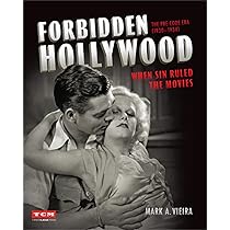 Pre-Code Hollywood: Sex, Immorality, and Insurrection in American