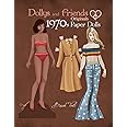 Dollys and Friends Originals 1970s Paper Dolls: Seventies Vintage Fashion Dress Up Paper Doll Collection (Dollys and Friends 