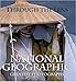 Through the Lens: National Geographic Greatest Photographs (National Geographic Collectors Series)