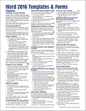 Microsoft Word 2016 Templates & Forms Quick Reference Guide - Windows Version (Cheat Sheet of Instru