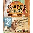The Graphic Designer's Digital Toolkit: A Project-Based Introduction to Adobe Photoshop Creative Cloud, Illustrator Creative Cloud & InDesign Creative Cloud (Stay Current with Adobe Creative Cloud)