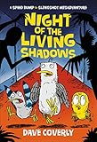 Night of the Living Shadows (A Speed Bump & Slingshot Misadventure)