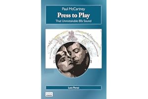 Paul McCartney: Press to Play. That Unmistakable 80s Sound (Milestones)
