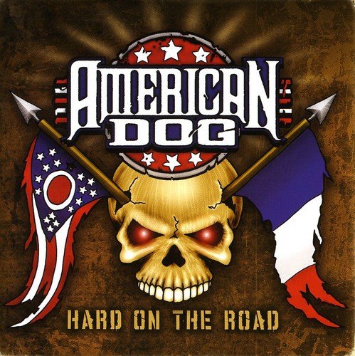 American Dog - Hard On The Road - Zortam Music