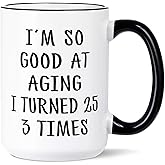 Aurahouse 75th Birthday Gifts for Women Men Mug, 75 Year Old Birthday Gifts for Women Men, Funny 75th Birthday Decoration Gift Ideas for Mom Dad Papa Aunt Grandma Grandpa, Turned 25 3 Times Cup, 15oz
