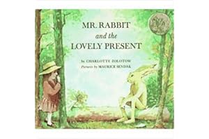 Mr. Rabbit and the Lovely Present: An Easter And Springtime Book For Kids