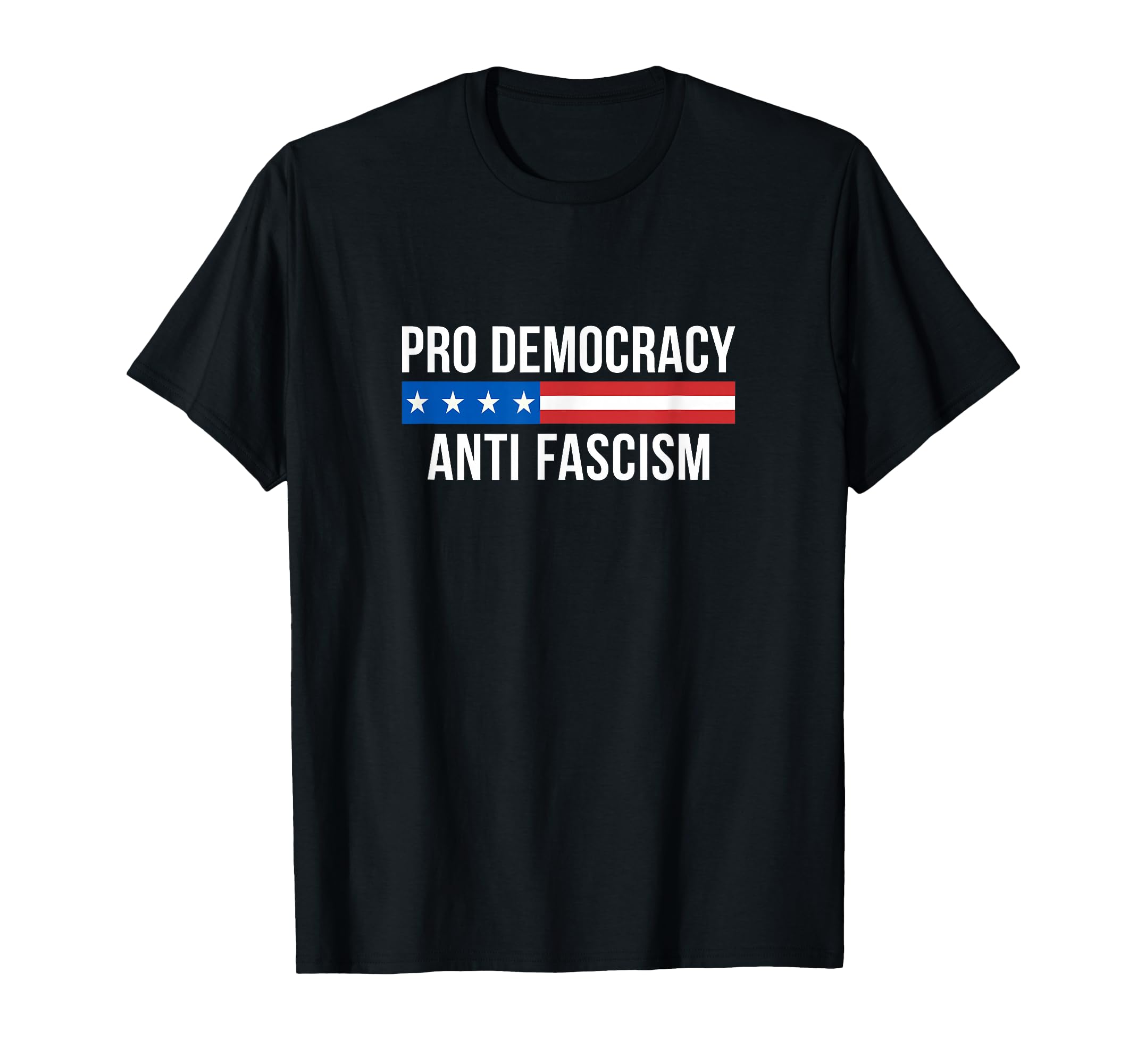 Photo 1 of Pro Democracy - Anti Fascism - T-Shirt