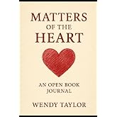 Matters of the Heart: An Open Book Journal