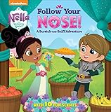 Follow Your Nose! A Scratch-and-Sniff Adventure (Nella the Princess Knight)