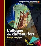 Mes Premieres Decouvertes: L'attaque du chateau-fort by