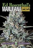Marijuana Grower's Handbook: Your Complete Guide for Medical and Personal Marijuana Cultivation
