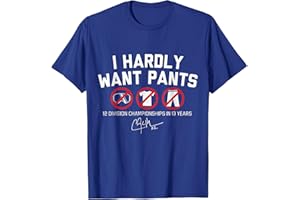 NEWTRUE I Hardly Want Pants Funny Casual Wear for Sports Fans T-Shirt