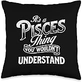 It's A Pisces Thing - Horoscope Zodiac Sign Astrology Symbol Throw Pillow