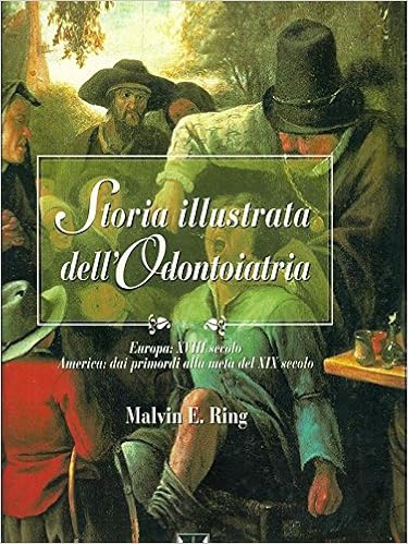 Amazonit Storia Illustrata Dellodontoiatria Malvin E - 