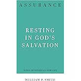 Assurance: Resting in God's Salvation (31-Day Devotionals for Life)
